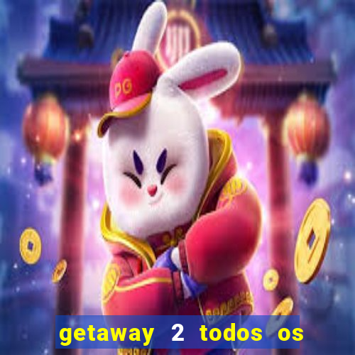 getaway 2 todos os carros 2024